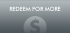 Redeem for More